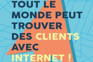 Michaël Vigreux : Tout le monde peut trouver des clients sur Internet !