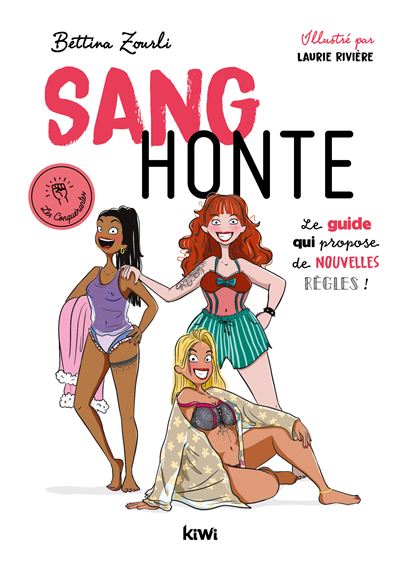 Couverture du livre Sang Honte : le guide qui réinvente les règles avec bienveillance aux éditions Kiwi.